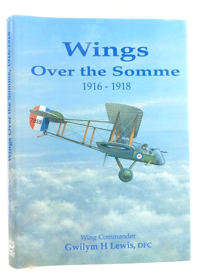 Photo of WINGS OVER THE SOMME 1916-1918 written by Lewis, G.H. Bowyer, Chaz published by Bridge Books (STOCK CODE: 1826003)  for sale by Stella & Rose's Books