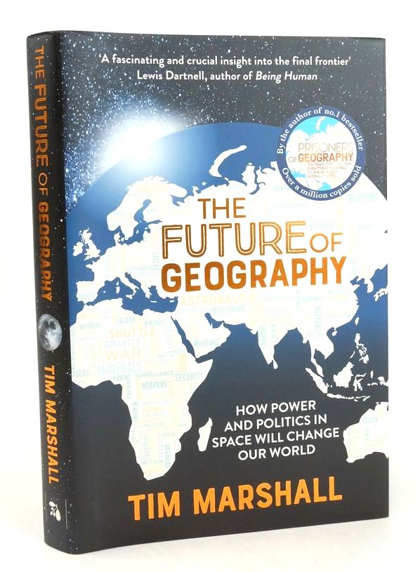 Photo of THE FUTURE OF GEOGRAPHY: HOW POWER AND POLITICS IN SPACE WILL CHANGE OUR WORLD- Stock Number: 1826017