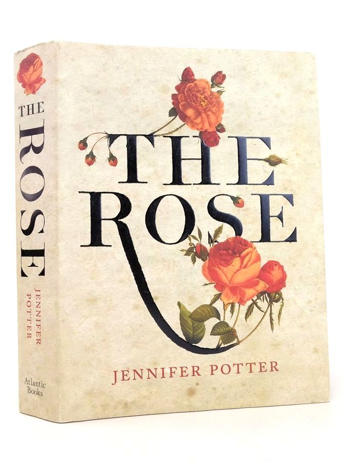 Photo of THE ROSE: A TRUE HISTORY written by Potter, Jennifer published by Callisto Books (STOCK CODE: 1826054)  for sale by Stella & Rose's Books