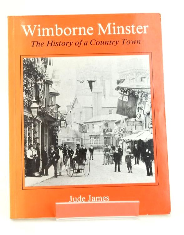 Photo of WIMBORNE MINSTER: THE HISTORY OF A COUNTRY TOWN- Stock Number: 1826072