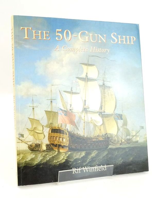 Photo of THE 50-GUN SHIP: A COMPLETE HISTORY- Stock Number: 1826080