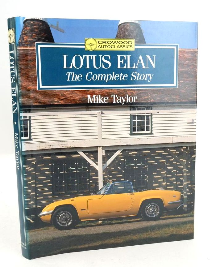 Photo of LOTUS ELAN: THE COMPLETE STORY (CROWOOD AUTOCLASSICS): written by Taylor, Mike published by The Crowood Press (STOCK CODE: 1826118)  for sale by Stella & Rose's Books
