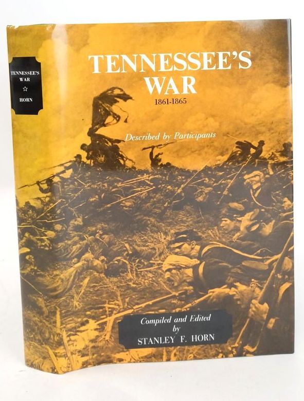 Photo of TENNESSEE'S WAR 1861-1865 DESCRIBED BY PARTICIPANTS written by Horn, Stanley F. published by Tennessee University Press (STOCK CODE: 1826163)  for sale by Stella & Rose's Books
