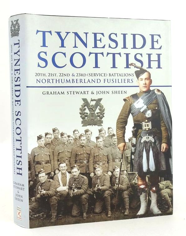Photo of TYNESIDE SCOTTISH: 20TH, 21ST, 22ND &amp; 23RD (SERVICE) BATTALIONS OF THE NORTHUMBERLAND FUSILIERS written by Stewart, Graham Sheen, John published by Pen &amp; Sword Military (STOCK CODE: 1826184)  for sale by Stella & Rose's Books