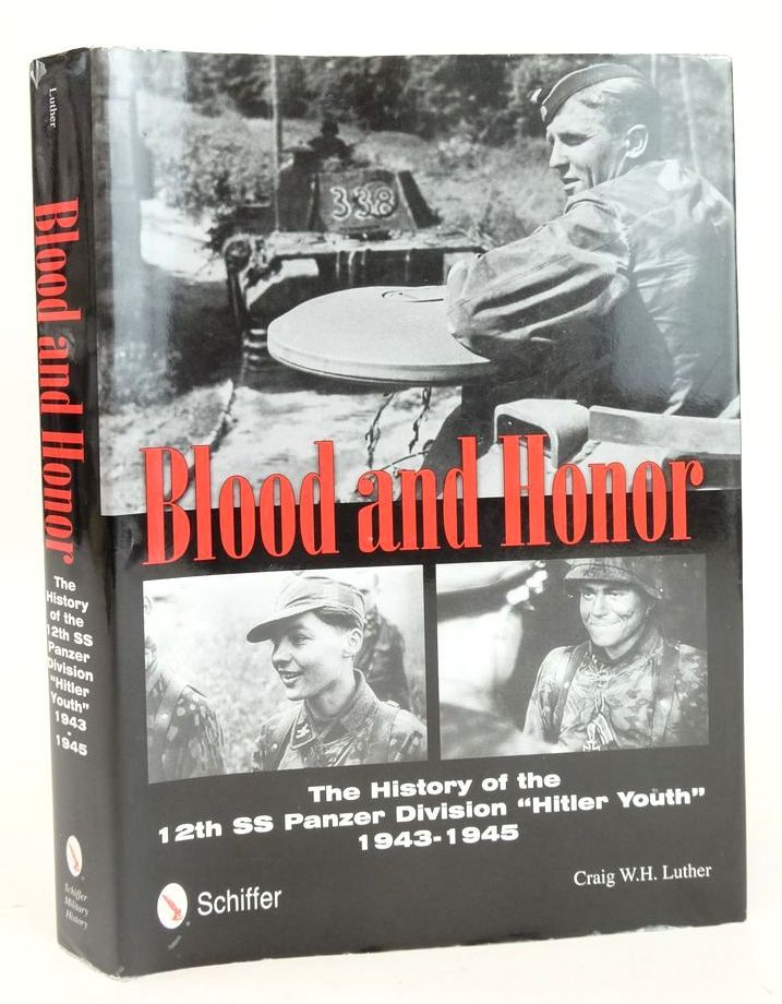 Photo of BLOOD AND HONOR: THE HISTORY OF THE 12TH SS PANZER DIVISION "HITLER YOUTH," 1943-1945- Stock Number: 1826201