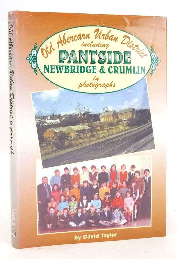 Photo of OLD ABERCARN URBAN DISTRICT INCLUDING PANTSIDE NEWBRIDGE &amp; CRUMLIN IN PHOTOGRAPHS written by Taylor, David Matthews, Michael published by Old Bakehouse Publications (STOCK CODE: 1826221)  for sale by Stella & Rose's Books