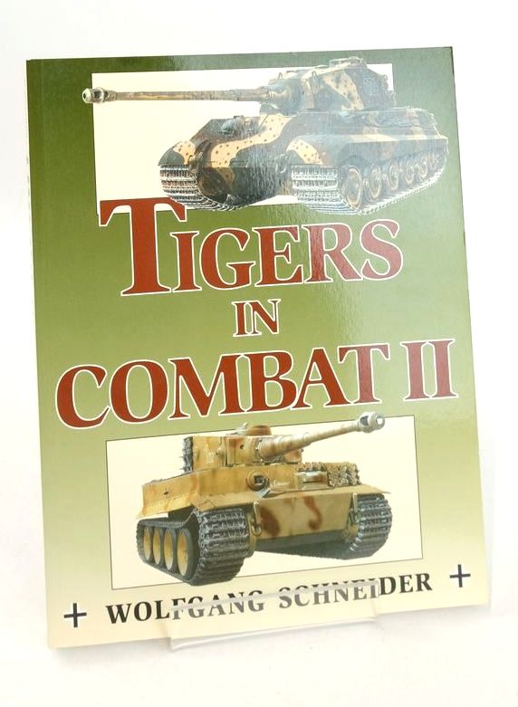 Photo of TIGERS IN COMBAT II written by Schneider, Wolfgang published by Stackpole Books (STOCK CODE: 1826249)  for sale by Stella & Rose's Books