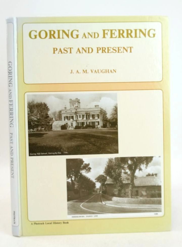Photo of GORING AND FERRING: PAST AND PRESENT- Stock Number: 1826333