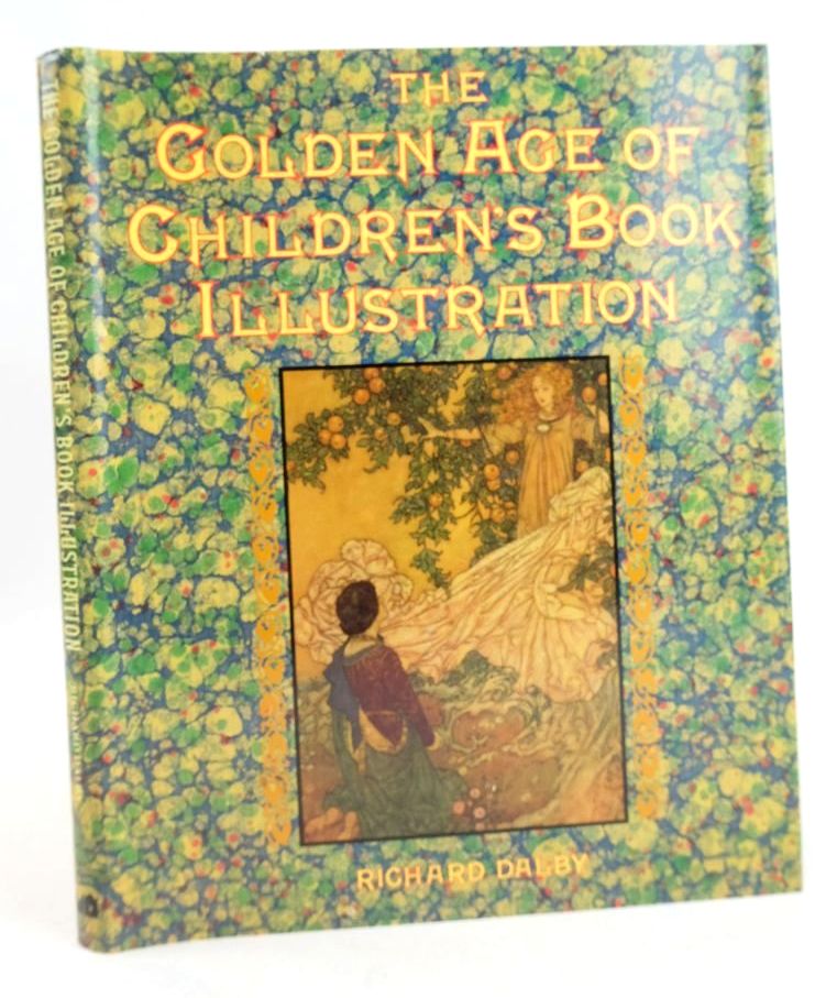 Photo of THE GOLDEN AGE OF CHILDREN'S BOOK ILLUSTRATION written by Dalby, Richard illustrated by Smith, Jessie Willcox Nielsen, Kay Dulac, Edmund Sowerby, Millicent Rackham, Arthur published by Michael O'Mara Books Limited (STOCK CODE: 1826337)  for sale by Stella & Rose's Books