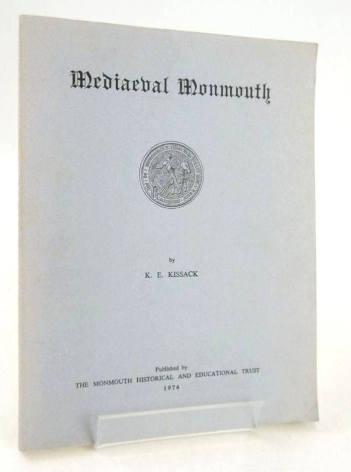 Photo of MEDIAEVAL MONMOUTH written by Kissack, Keith published by The Monmouth Historical and Educational Trust (STOCK CODE: 1826405)  for sale by Stella & Rose's Books