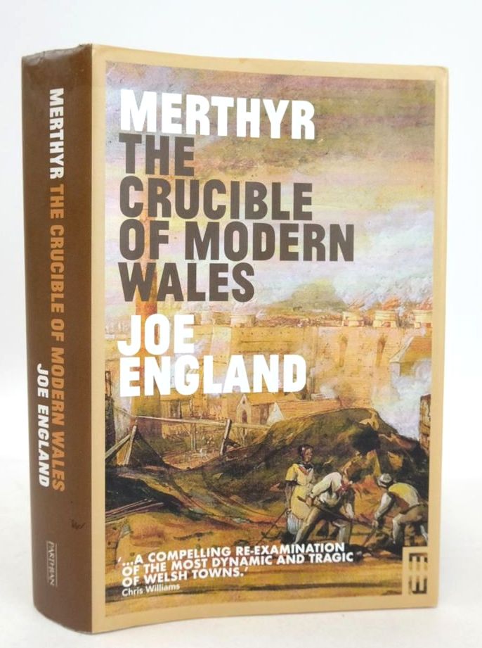 Photo of THE CRUCIBLE OF MODERN WALES: MERTHYR TYDFIL 1760-1912 written by England, Joe published by Parthian (STOCK CODE: 1826413)  for sale by Stella & Rose's Books