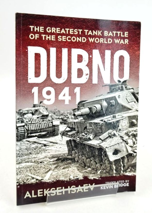 Photo of DUBNO 1941: THE GREATEST TANK BATTLE OF THE SECOND WORLD WAR written by Isaev, Alexei Bridge, Kevin published by Helion &amp; Company (STOCK CODE: 1826451)  for sale by Stella & Rose's Books