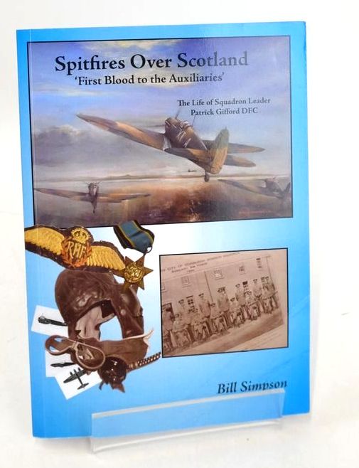 Photo of SPITFIRES OVER SCOTLAND: 'FIRST BLOOD TO THE AUXILIARIES'- Stock Number: 1826578