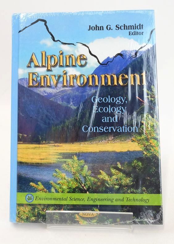 Photo of ALPINE ENVIRONMENT: GEOLOGY, ECOLOGY AND CONSERVATION- Stock Number: 1826656