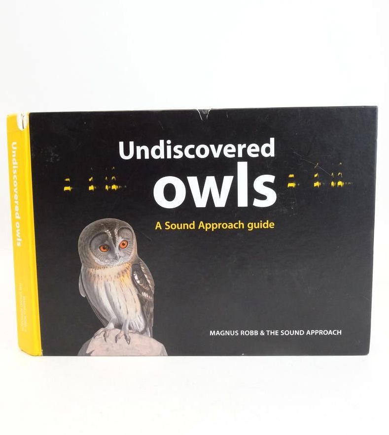 Photo of UNDISCOVERED OWLS: A SOUND APPROACH GUIDE written by Robb, Magnus published by The Sound Approach (STOCK CODE: 1826666)  for sale by Stella & Rose's Books