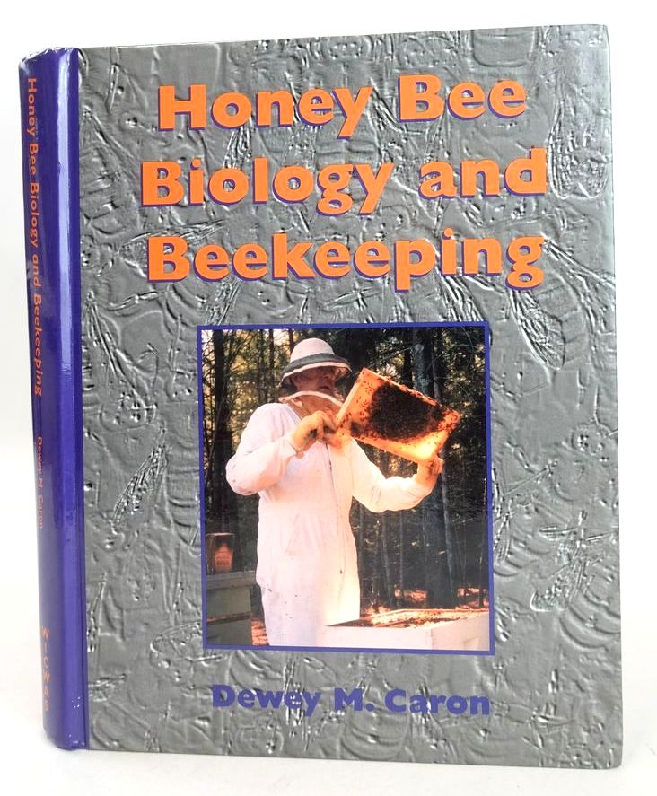 Photo of HONEY BEE BIOLOGY AND BEEKEEPING written by Caron, Dewey M. published by Wicwas Press (STOCK CODE: 1826678)  for sale by Stella & Rose's Books