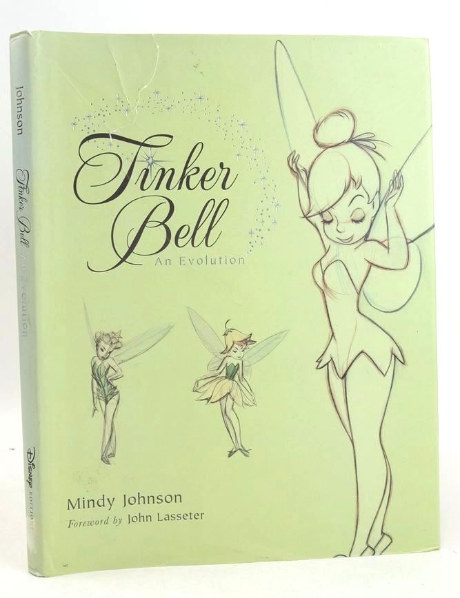 Photo of TINKER BELL: AN EVOLUTION written by Johnson, Mindy Lasseter, John illustrated by Disney, Walt published by Disney Editions (STOCK CODE: 1826711)  for sale by Stella & Rose's Books