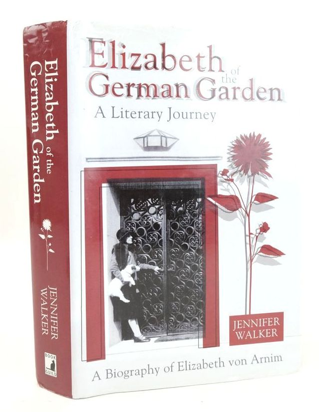 Photo of ELIZABETH OF THE GERMAN GARDEN: A LITERARY JOURNEY written by Walker, Jennifer published by Book Guild Publishing (STOCK CODE: 1826719)  for sale by Stella & Rose's Books