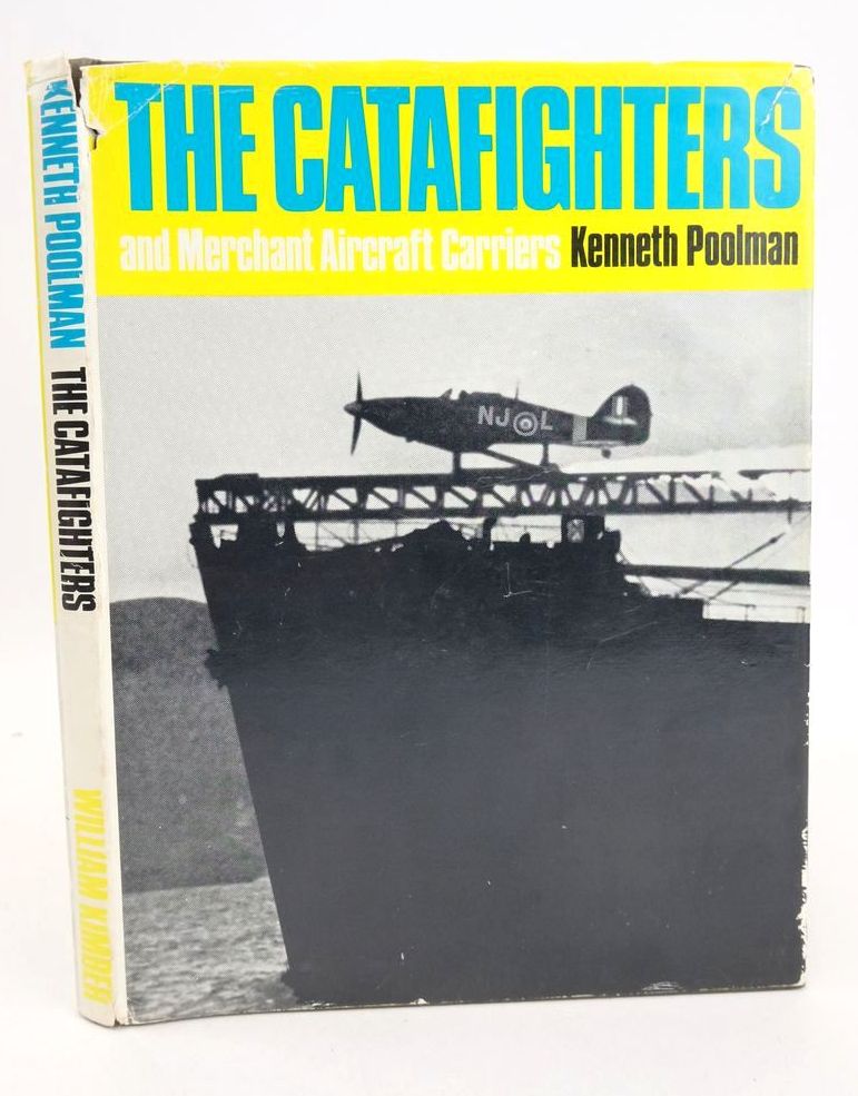 Photo of THE CATAFIGHTERS AND MERCHANT AIRCRAFT CARRIERS written by Poolman, Kenneth published by William Kimber (STOCK CODE: 1826721)  for sale by Stella & Rose's Books