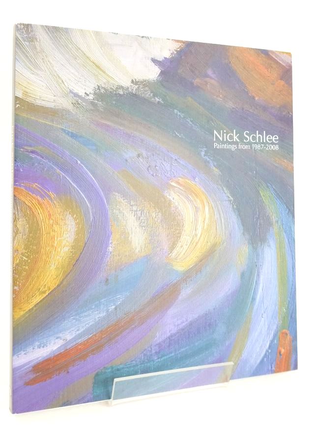Photo of NICK SCHLEE: PAINTINGS FROM 1987-2008- Stock Number: 1826755