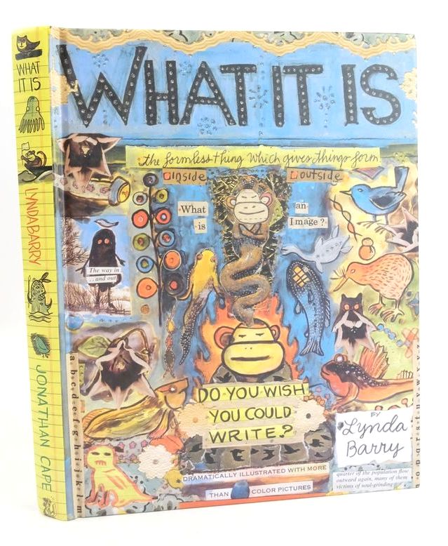 Photo of WHAT IT IS written by Barry, Lynda illustrated by Barry, Lynda published by Jonathan Cape (STOCK CODE: 1826764)  for sale by Stella & Rose's Books