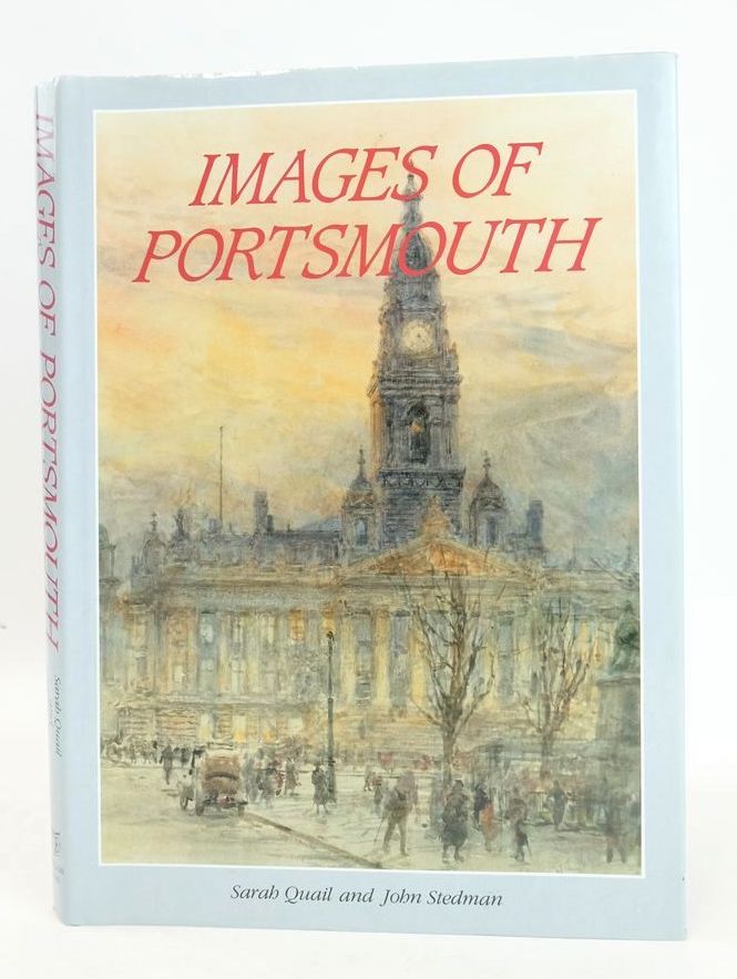 Photo of IMAGES OF PORTSMOUTH written by Quail, Sarah Stedman, John published by Breedon Books Publishing Co. (STOCK CODE: 1826772)  for sale by Stella & Rose's Books