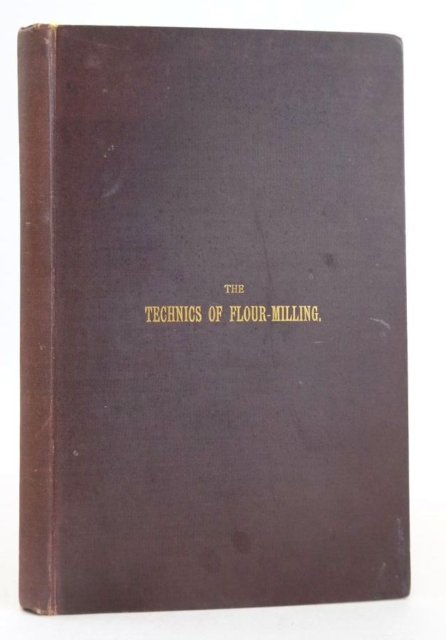 Photo of TECHNICS OF FLOUR MILLING: A HANDBOOK FOR STUDENTS- Stock Number: 1826848