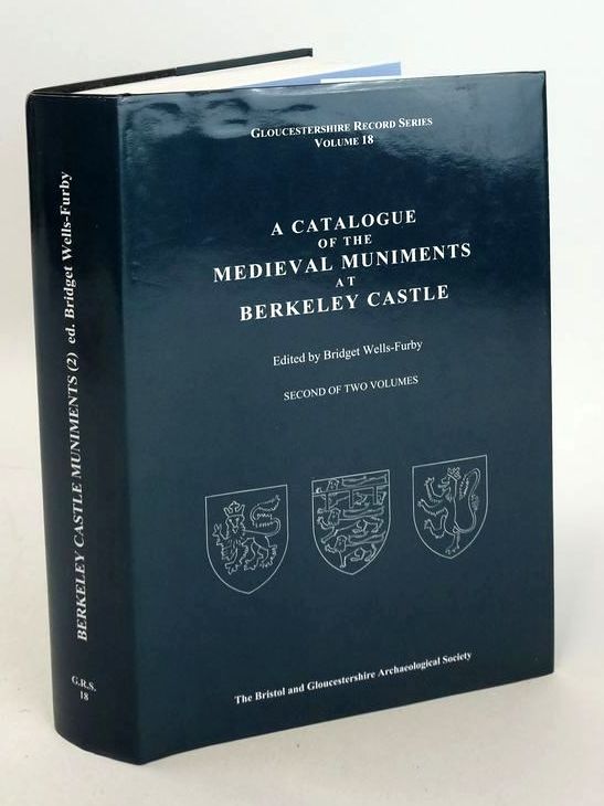 Photo of A CATALOGUE OF THE MEDIEVAL MUNIMENTS AT BERKELEY CASTLE- Stock Number: 1826892