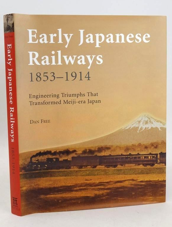 Photo of EARLY JAPANESE RAILWAYS 1853-1914 written by Free, Dan published by Tuttle Publishing (STOCK CODE: 1827093)  for sale by Stella & Rose's Books