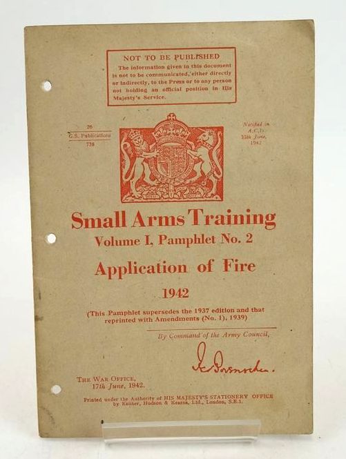 Photo of SMALL ARMS TRAINING VOLUME I, PAMPHLET No. 2 APPLICATION OF FIRE 1942 published by The War Office (STOCK CODE: 1827264)  for sale by Stella & Rose's Books