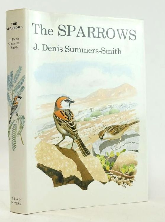 Photo of THE SPARROWS: A STUDY OF THE GENUS PASSER written by Summers-Smith, J.D. illustrated by Gillmor, Robert published by T. &amp; A.D. Poyser (STOCK CODE: 1827277)  for sale by Stella & Rose's Books
