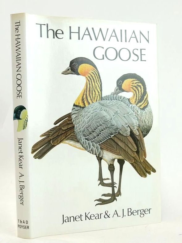 Photo of THE HAWAIIAN GOOSE: AN EXPERIMENT IN CONSERVATION written by Kear, Janet Berger, A. illustrated by Scott, Peter published by T. &amp; A.D. Poyser (STOCK CODE: 1827278)  for sale by Stella & Rose's Books