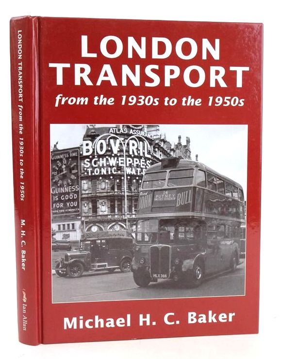 Photo of LONDON TRANSPORT FROM THE 1930S TO THE 1950S written by Baker, Michael H.C. published by Ian Allan Publishing (STOCK CODE: 1827333)  for sale by Stella & Rose's Books