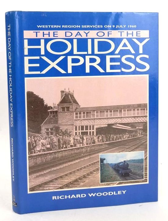 Photo of THE DAY OF THE HOLIDAY EXPRESS written by Woodley, Richard published by Ian Allan Publishing (STOCK CODE: 1827358)  for sale by Stella & Rose's Books