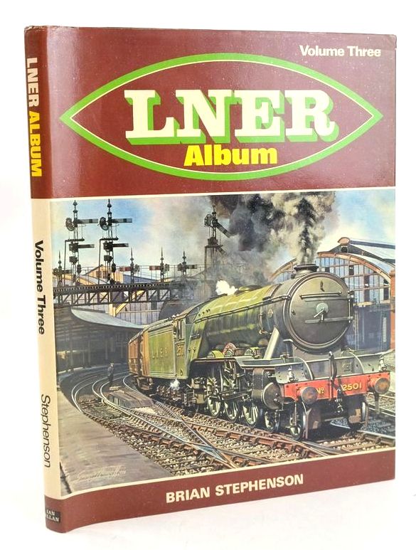 Photo of LNER ALBUM VOLUME THREE written by Stephenson, Brian published by Ian Allan Ltd. (STOCK CODE: 1827362)  for sale by Stella & Rose's Books