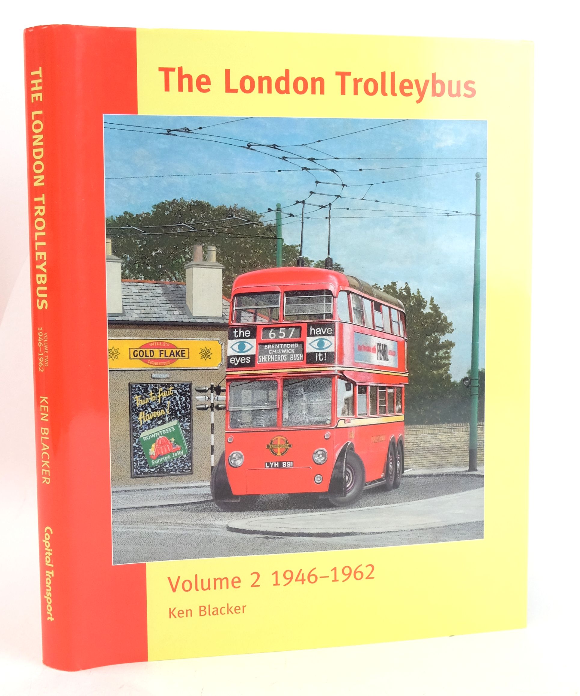 Photo of THE LONDON TROLLEYBUS VOLUME 2 1946-1962 written by Blacker, Ken published by Capital Transport (STOCK CODE: 1827385)  for sale by Stella & Rose's Books