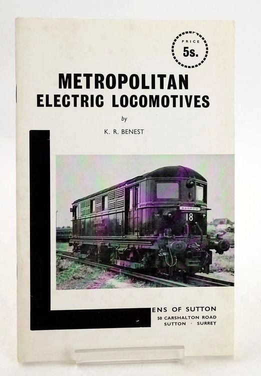 Photo of METROPOLITAN ELECTRIC LOCOMOTIVES written by Benest, K.R. published by Lens Of Sutton (STOCK CODE: 1827399)  for sale by Stella & Rose's Books