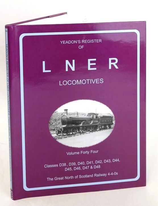 Photo of YEADON'S REGISTER OF LNER LOCOMOTIVES VOLUME FORTY-FOUR written by Yeadon, W.B. published by Book Law Publications (STOCK CODE: 1827432)  for sale by Stella & Rose's Books