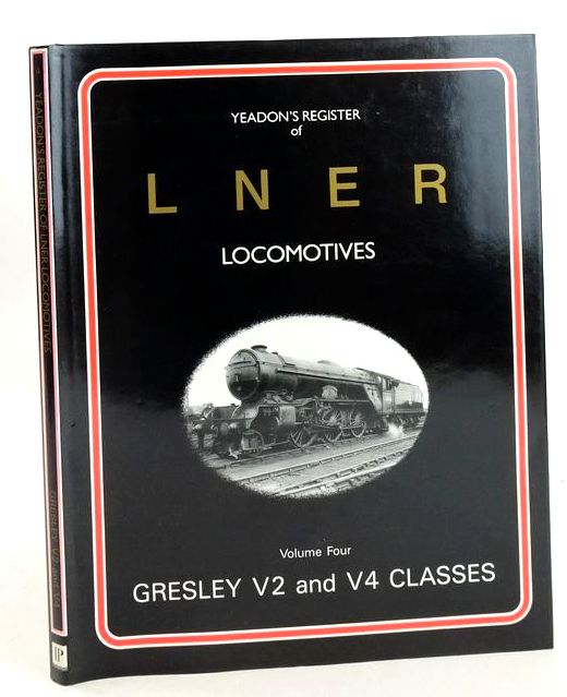 Photo of YEADON'S REGISTER OF LNER LOCOMOTIVES VOLUME FOUR written by Yeadon, W.B. published by Irwell Press (STOCK CODE: 1827441)  for sale by Stella & Rose's Books