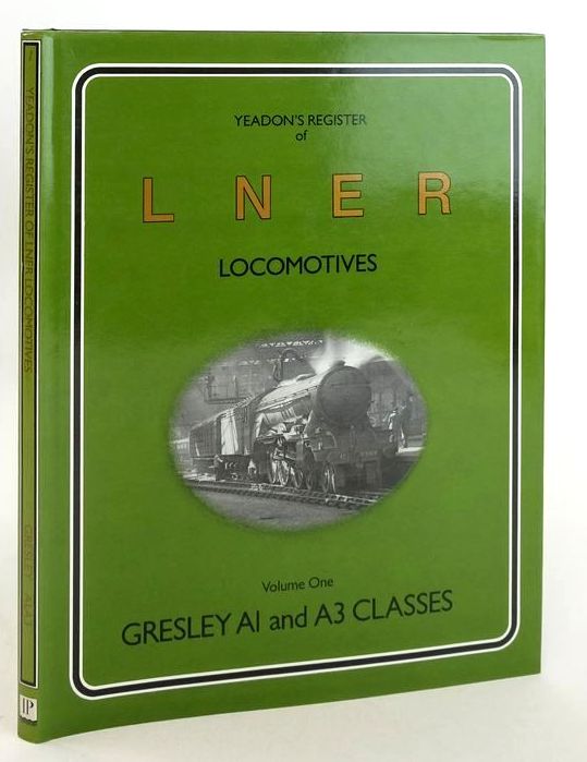 Photo of YEADON'S REGISTER OF LNER LOCOMOTIVES VOLUME ONE written by Yeadon, W.B. published by Irwell Press (STOCK CODE: 1827442)  for sale by Stella & Rose's Books