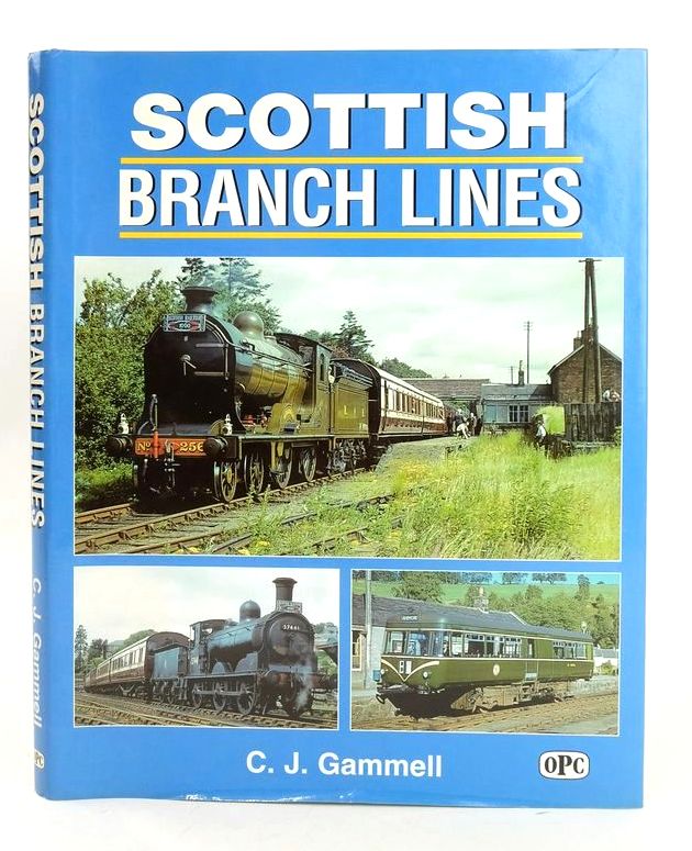 Photo of SCOTTISH BRANCH LINES written by Gammell, Christopher J. published by Oxford Publishing Co (STOCK CODE: 1827448)  for sale by Stella & Rose's Books