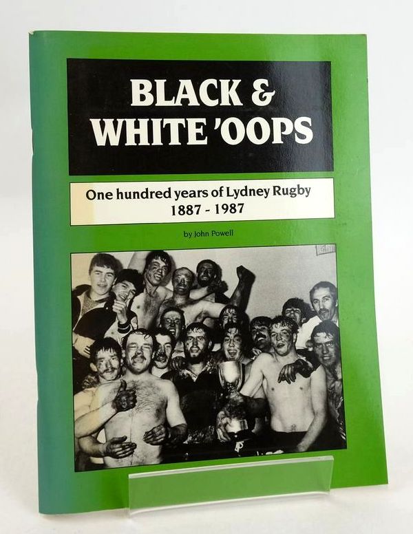 Photo of BLACK AND WHITE 'OOPS: THE STORY OF 100 YEARS OF LYDNEY RUGBY CLUB 1887-1987 written by Powell, John published by The Chequer Press (STOCK CODE: 1827466)  for sale by Stella & Rose's Books