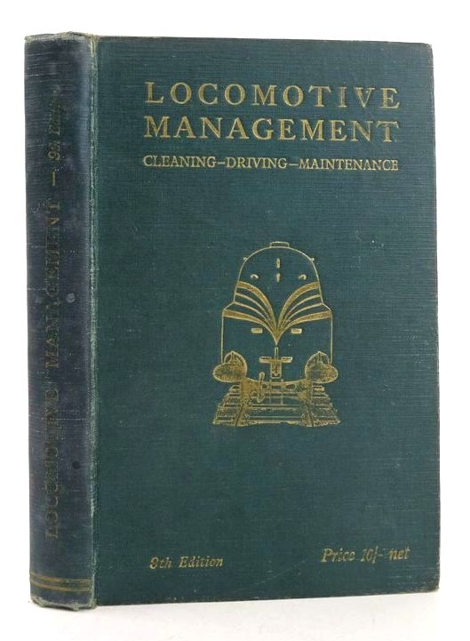 Photo of LOCOMOTIVE MANAGEMENT CLEANING DRIVING MAINTENANCE written by Hodgson, Jas. T. Lake, Charles S. published by The St. Margaret's Technical Press Limited (STOCK CODE: 1827474)  for sale by Stella & Rose's Books