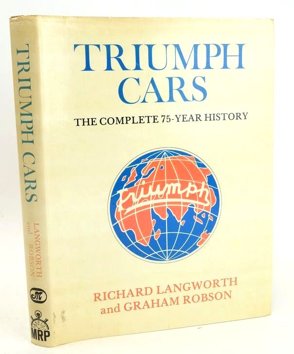 Photo of TRIUMPH CARS THE COMPLETE 75 YEAR HISTORY written by Langworth, Richard Robson, Graham published by Motor Racing Publications Ltd. (STOCK CODE: 1827505)  for sale by Stella & Rose's Books