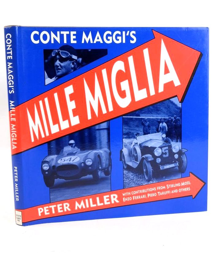 Stella & Rose's Books : MILLE MIGLIA 1957 Written By Carlo Dolcini 