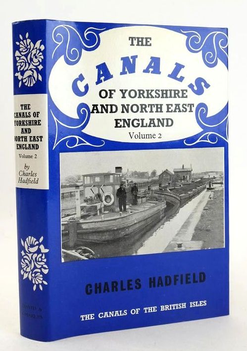 Photo of THE CANALS OF YORKSHIRE AND NORTH EAST ENGLAND VOLUME II written by Hadfield, Charles published by David &amp; Charles (STOCK CODE: 1827542)  for sale by Stella & Rose's Books
