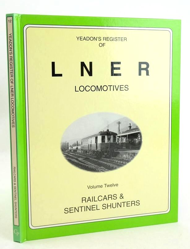 Photo of YEADON'S REGISTER OF LNER LOCOMOTIVES VOLUME TWELVE written by Yeadon, W.B. published by Challenger Publications (STOCK CODE: 1827572)  for sale by Stella & Rose's Books