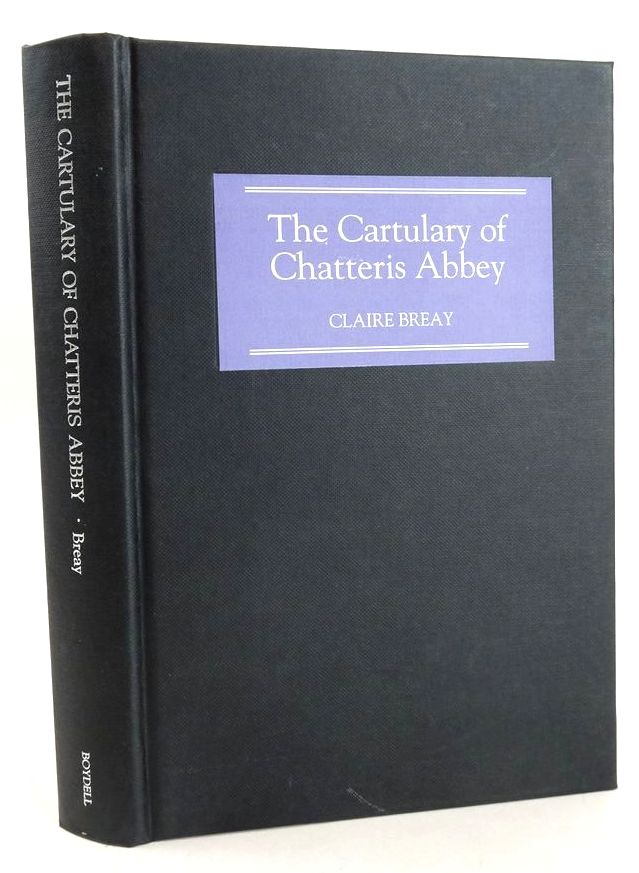 Photo of THE CARTULARY OF CHATTERIS ABBEY written by Breay, Claire published by The Boydell Press (STOCK CODE: 1827598)  for sale by Stella & Rose's Books