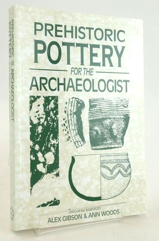 Photo of PREHISTORIC POTTERY FOR THE ARCHAEOLOGIST written by Gibson, Alex Woods, Ann published by Leicester University Press (STOCK CODE: 1827629)  for sale by Stella & Rose's Books