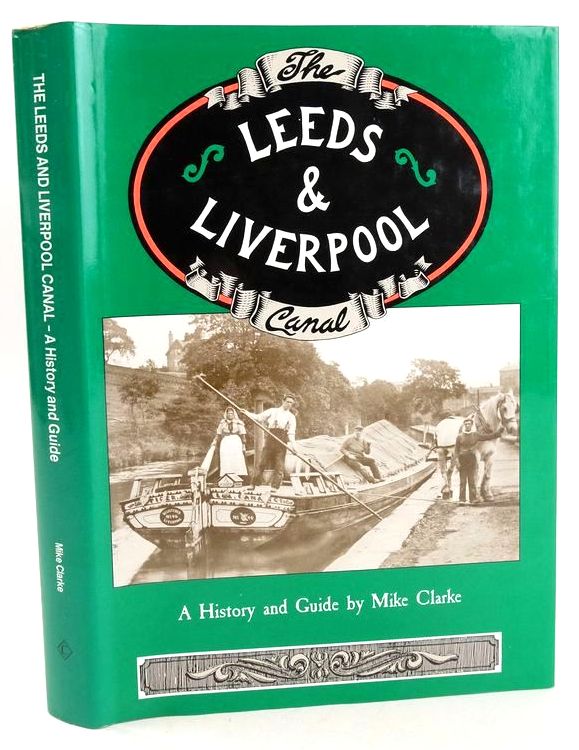 Photo of THE LEEDS & LIVERPOOL CANAL: A HISTORY AND GUIDE- Stock Number: 1827642